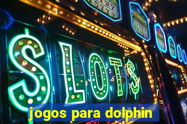 jogos para dolphin